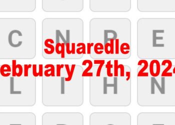 Daily ‘Squaredle’ Word Answers February 27th, 2024 – Solutions (2/27/24)