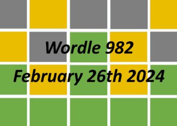 Daily Wordle 982 - 26th February 2024