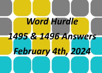 Word Hurdle #1495 & #1496 - 4th February 2024