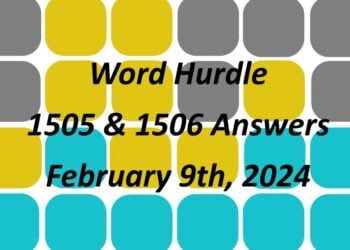 Word Hurdle #1505 & #1506 - 9th February 2024