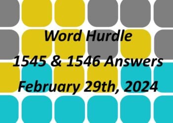 Word Hurdle #1545 & #1546 - 29th February 2024