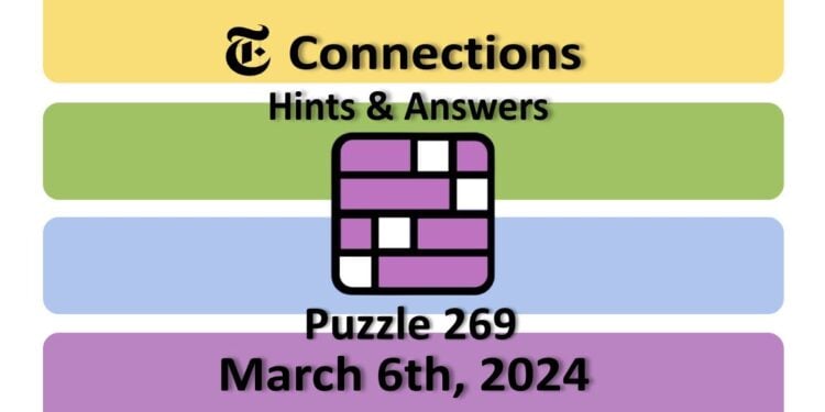 Daily NYT Connections 269 Answers - March 6th 2024
