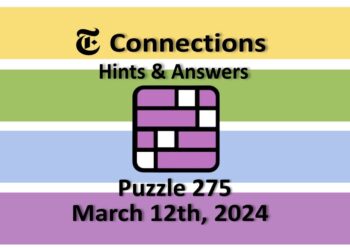 Daily NYT Connections 275 Answers - March 12th 2024