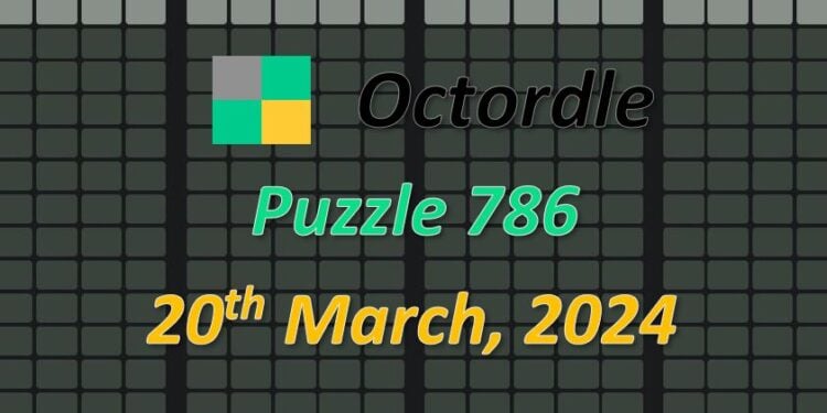 Daily Octordle 786 - March 20th 2024