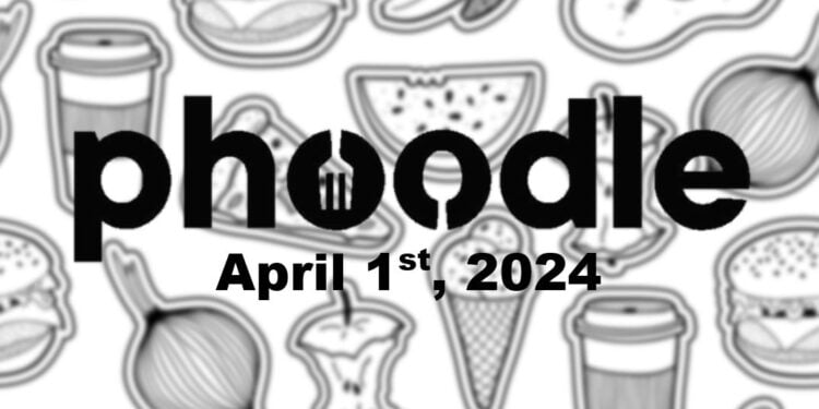 Daily Phoodle - 1st April 2024