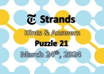 Daily Strands 21 Answers Today - 24th March 2024