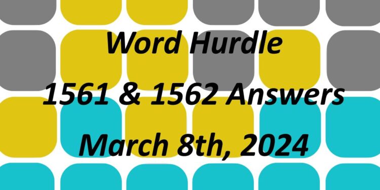 Word Hurdle #1561 & #1562 - 8th March 2024