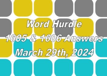 Word Hurdle #1605 & #1606 - 29th March 2024