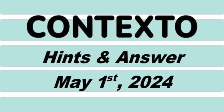 Daily Contexto 591 - May 1st 2024