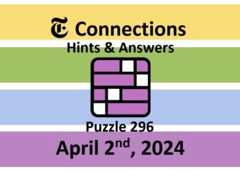Daily NYT Connections 296 Answers - April 2nd 2024