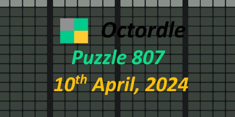 Daily Octordle 807 - April 10th 2024