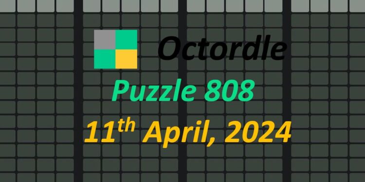 Daily Octordle 808 - April 11th 2024