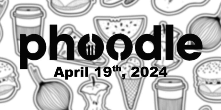 Daily Phoodle - 19th April 2024