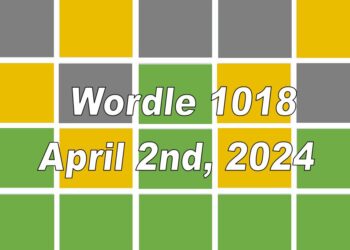 Daily Wordle 1018 - 2nd April 2024
