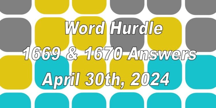 Word Hurdle #1659 & #1660 - 30th April 2024