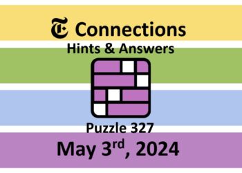 Daily NYT Connections 327 Answers - May 3rd 2024