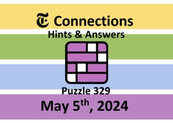 Daily NYT Connections 329 Answers - May 5th 2024