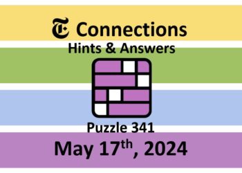 Daily NYT Connections 341 Answers - May 17th 2024