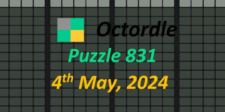 Daily Octordle 831 - May 4th 2024