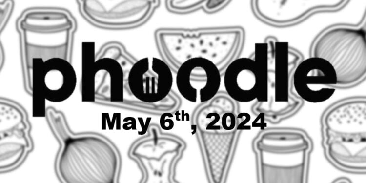 Daily Phoodle - 6th May 2024