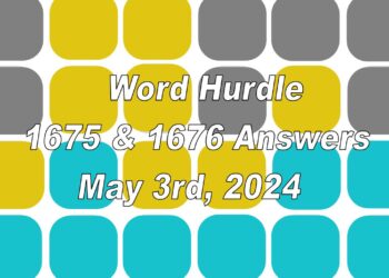 Word Hurdle #1665 & #1666 - 3rd May 2024