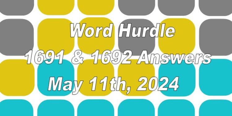 Word Hurdle #1681 & #1682 - 11th May 2024