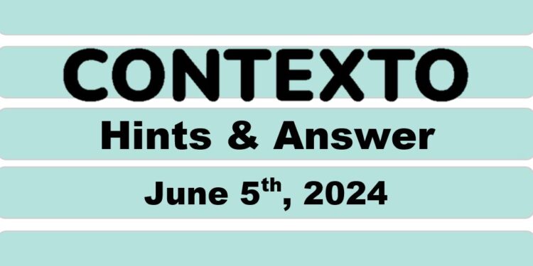 Daily Contexto 626 - June 5th 2024