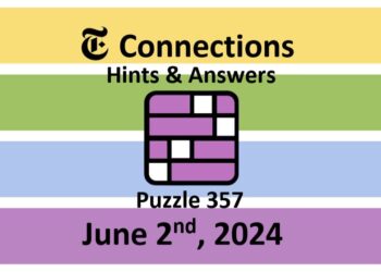 Daily NYT Connections 357 Answers - June 2nd 2024