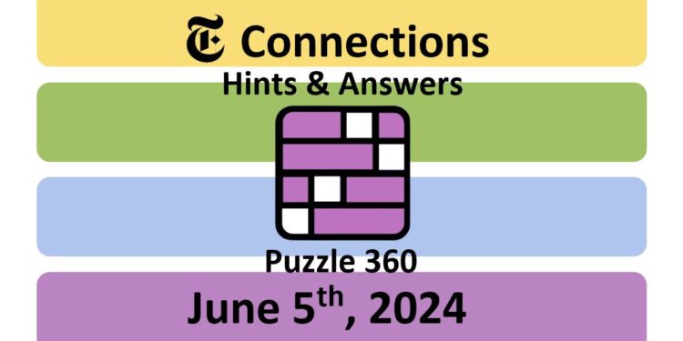 Daily NYT Connections 360 Answers - June 5th 2024