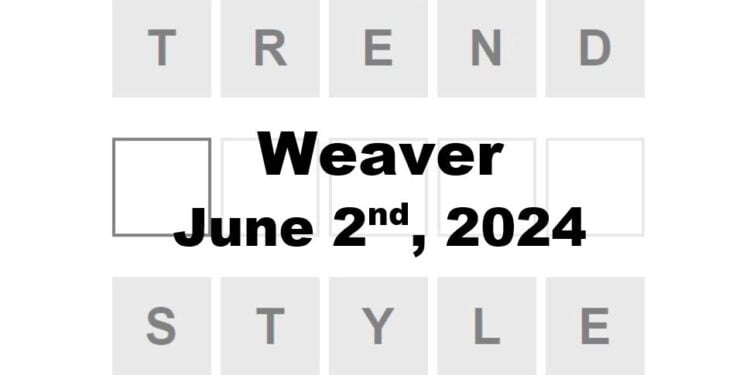 Daily Weaver Answers - 2nd June 2024