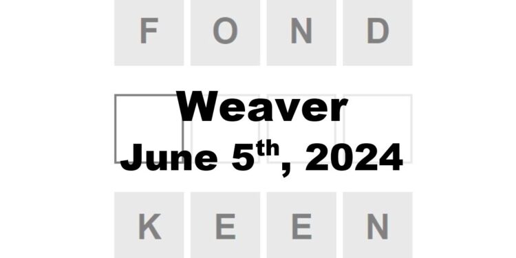 Daily Weaver Answers - 5th June 2024