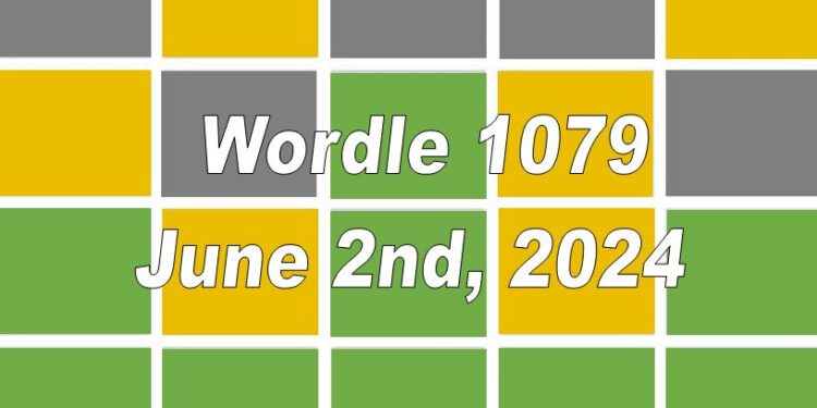 Daily Wordle 1079 - 2nd June 2024