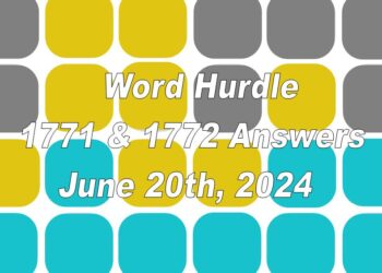 Word Hurdle #1771 & #1772 - 20th June 2024