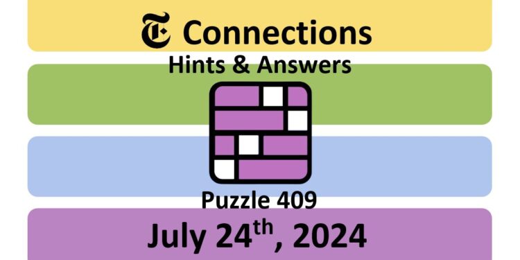 Daily NYT Connections 409 Answers - July 24th 2024