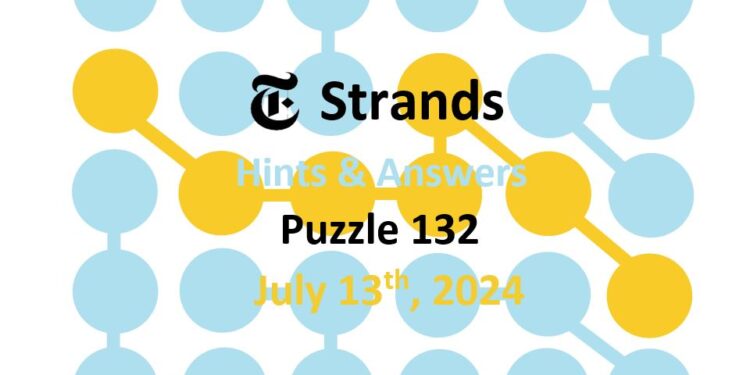 Daily Strands 132 Answers Today - 13th July 2024
