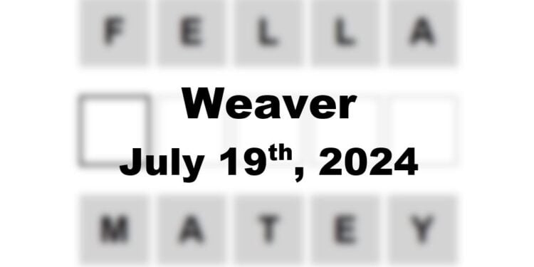 Daily Weaver Answers - 19th July 2024