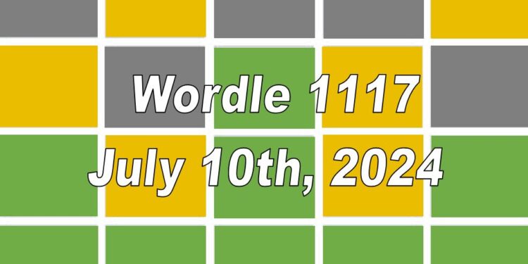 Daily Wordle 1117 - 10th July 2024