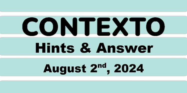 Daily Contexto 683 - August 2nd 2024