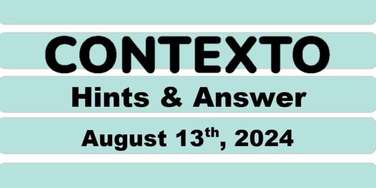 Daily Contexto 695 - August 13th 2024