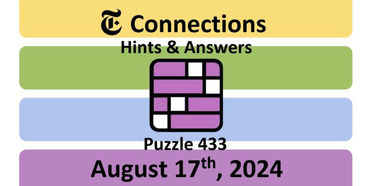 Daily NYT Connections 433 Answers - August 17th 2024
