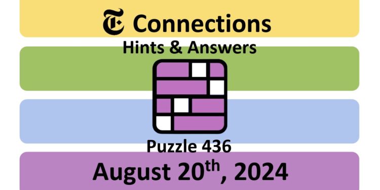 Daily NYT Connections 436 Answers - August 20th 2024