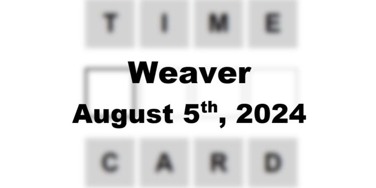 Daily Weaver Answers - 5th August 2024