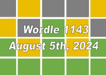 Daily Wordle 1143 - 5th August 2024