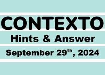 ‘Wordle’ Answer Today 1198 September 29th 2024 – Hints and Solution (9/29/24)
