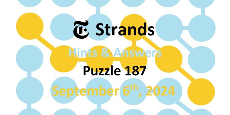 Daily Strands 187 Answers Today - 6th September 2024