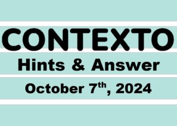 ‘Wordle’ Answer Today 1206 October 7th 2024 – Hints and Solution (10/7/24)