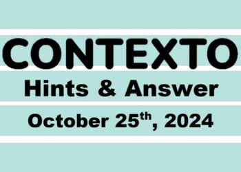 ‘Wordle’ Answer Today 1224 October 25th 2024 – Hints and Solution (10/25/24)