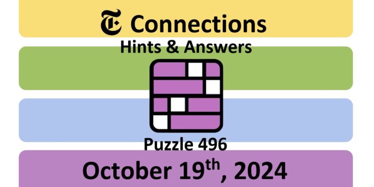 Daily NYT Connections 496 Answers - October 19th 2024