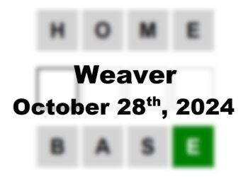 Today’s ‘Weaver’ Answer: October 28th 2024 Hints and Solution