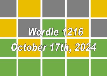 ‘Wordle’ Answer Today 1216 October 17th 2024 – Hints and Solution (10/17/24)